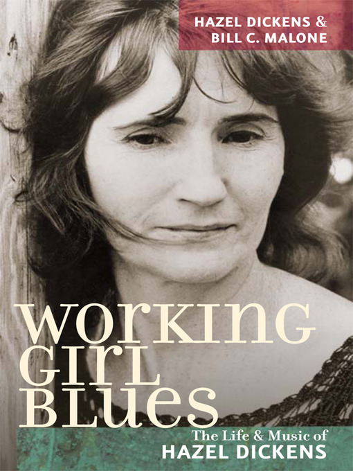 Title details for Working Girl Blues by Hazel Dickens - Available